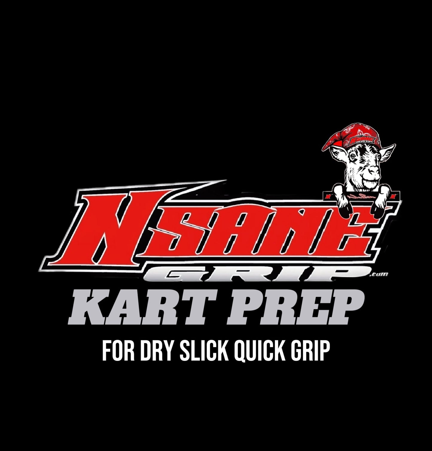 Nsane Grip Kart Prep For Dirt - Dry Slick Quick Grip - 1 Gallon - Nsane Grip Legend Cars